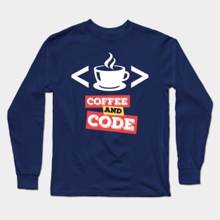 Coffee and Code Long Sleeve T-Shirt